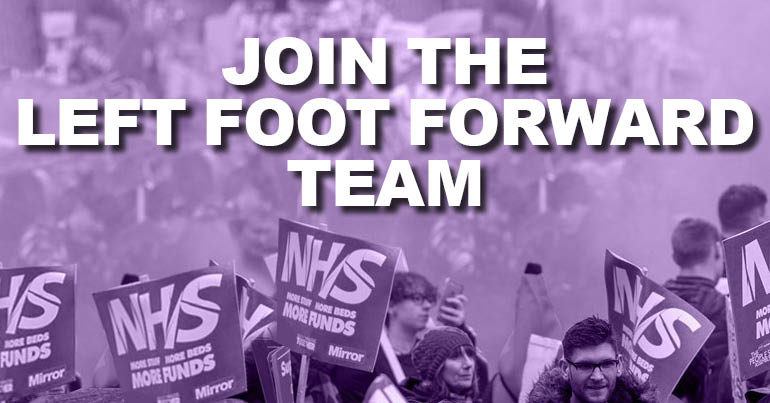 A photo of NHS protesters with text overlaid reading "Join the Left Foot Forward"