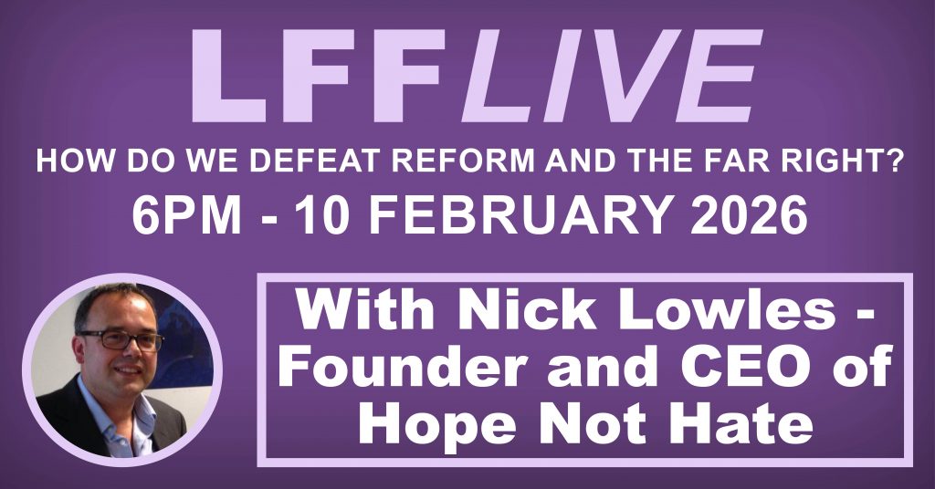 A graphic advertising the LFF with Nick Lowles on February 10 at 6pm